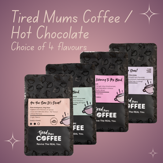 Tired Mums Coffee